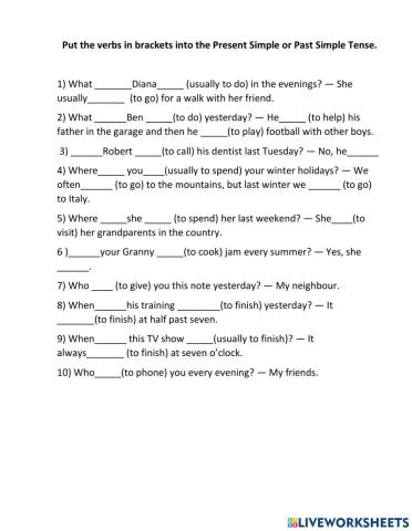 Present Simple or Past Simple Tense.