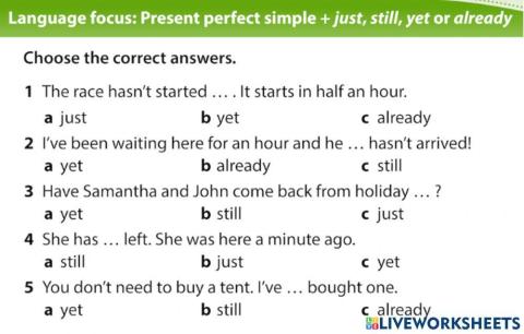 Present Perfect + just,still, yet and already