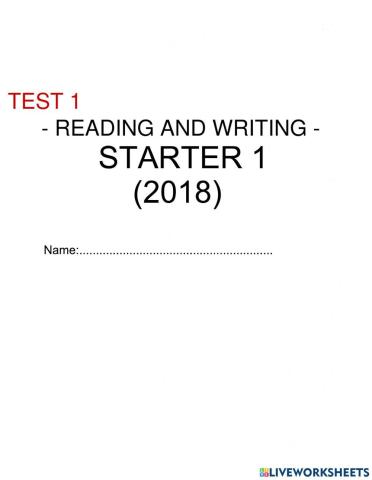 Starter 1 (2018) - Test 1 - Reading anh writing