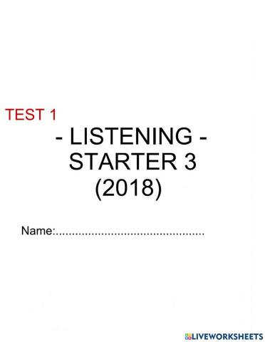 Starter 3 (2018) - Test 1 - Listening
