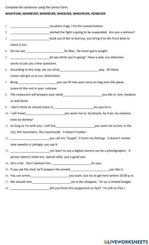 Whatever, whenever, whichever, however, whoever, wherever