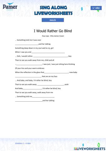 SAL-SEM2-5.ºaño-ING-III BIM-I Would Rather Go Blind
