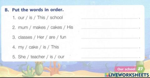 Put the words in order.6