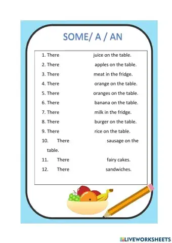 There is-are .....some-a-an