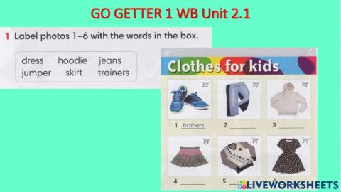 Go Getter 1 WB Unit 2.1 Clothes
