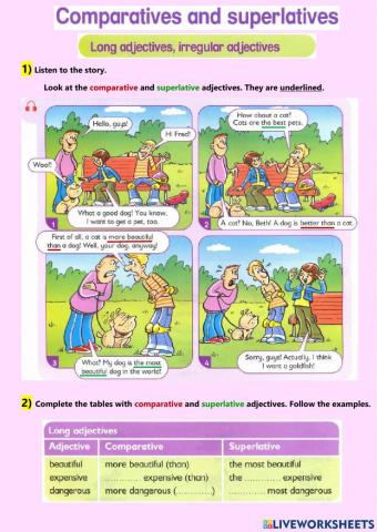 Comparatives and Superlatives - Long Adjectives and Irregular Adjectives