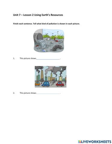Unit 7 – Lesson 2 Using Earth’s Resources