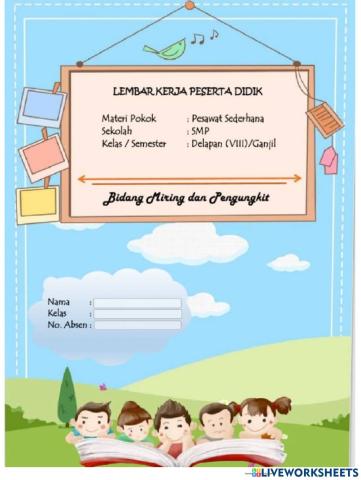 Bidang Miring dan Pengungkit