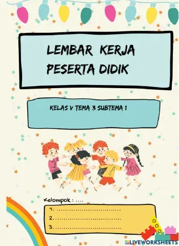 LKPD Tema3 Sub Tema 1 Kelas 5