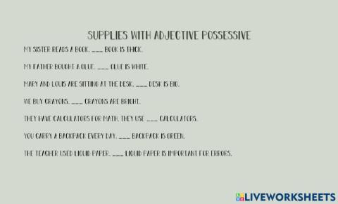 Supplies with adjective possessive