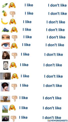 I like - I don't like