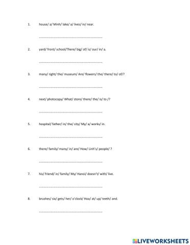 Order the words to make the correct sentences