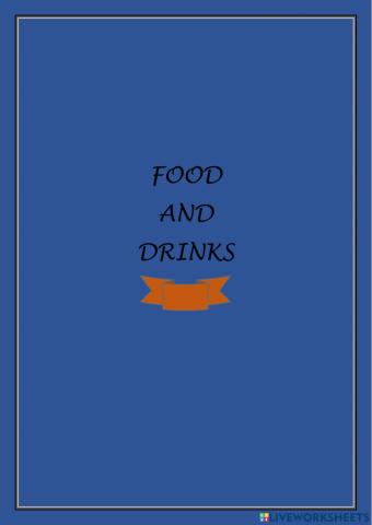 Food and drinks