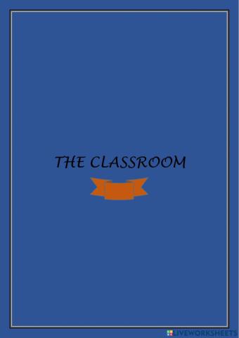 The CLASSROOM