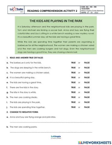 Short story: -the kids are playing in the park-