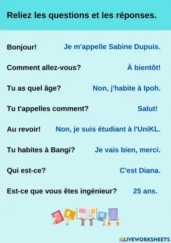 Reliez les questions et les réponses.