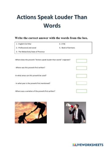 Actions Speak Louder than Words