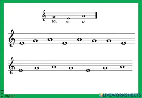 Notas musicales. MI - SOL - LA