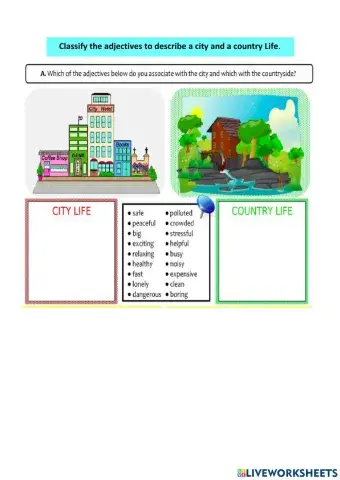 Classify the adjectives to describe a city and a country Life