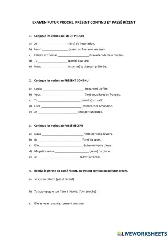 Futur proche, passé récent, présent continu