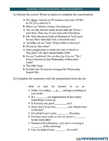 Making and changing arrangements