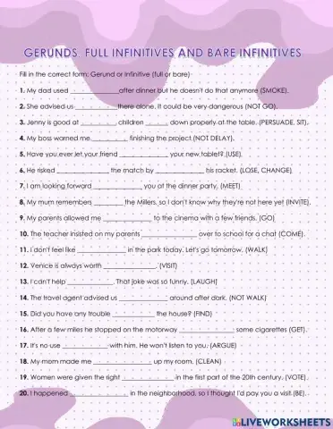 Gerunds, infinitives and bare infinitives.