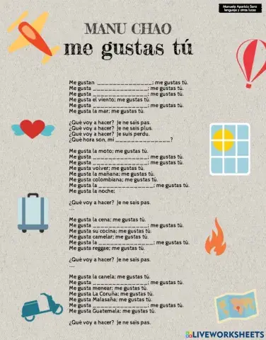 Para llenar escuchando la canción -Me gustas tú- de Manu Chao