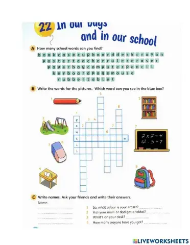 22 In our bags and in our school