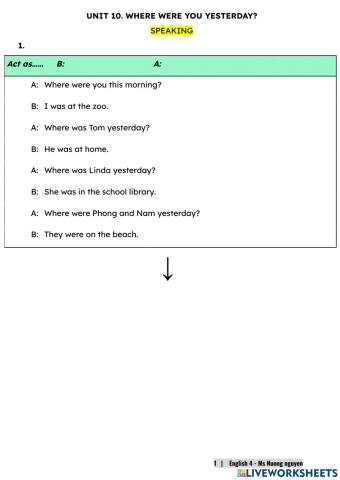 E4U10 (speaking) WHERE WERE YOU YESTERDAY? -nuongnguyen