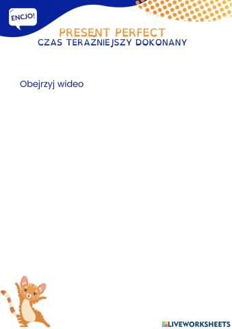 Present perfect Present Perfect 2 (określenie czasu)