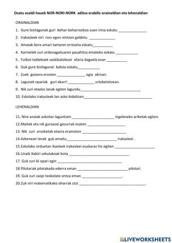 Nor nori nork orain eta lehen