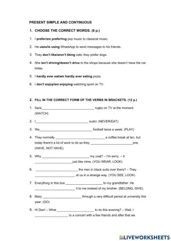 Present Simple - Present Continuous