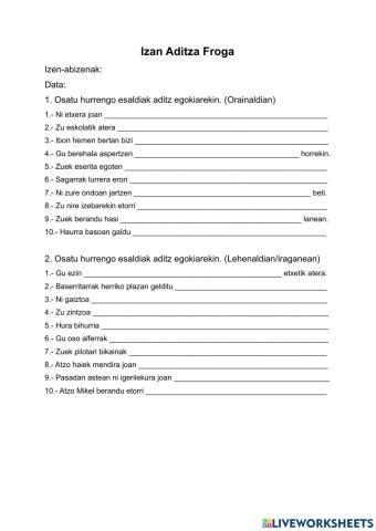 Izan aditz Orainaldia eta Lehenaldia