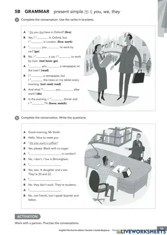 GRAMMAR Present simple interrogative: I, you, we, they