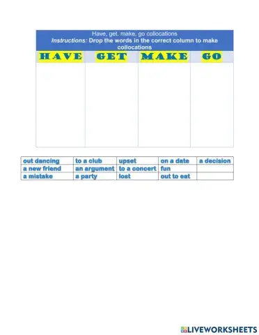 Collocations with have, get, make, go