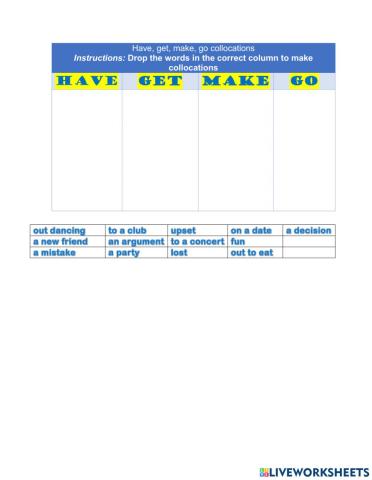 Collocations with have, get, make, go