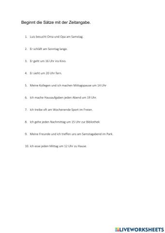 Beginnt die Sätze mit der Zeitangabe