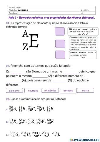 Elementos químicos e as propriedades dos átomos (isótopos).