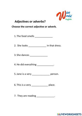 Adjectives or Adverbs?