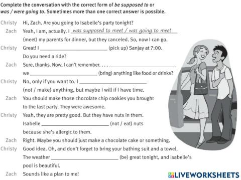 I was supposed to...