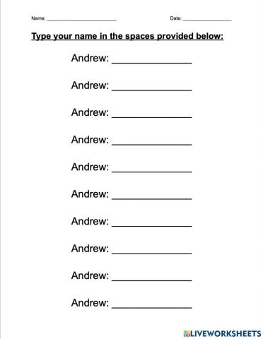 Andrew Type you (first) name