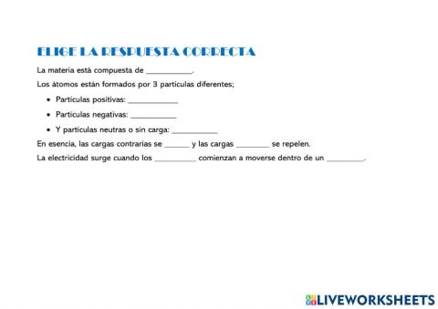 1 CARGA ELÉCTRICA (ELIGE LA CORRECTA)