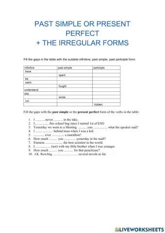 Irregular verbs past simple and present perfect