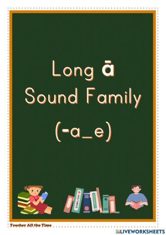 Long ā Sound Word Family -a-e (Part 1)