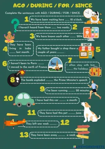 For  - since - during - ago