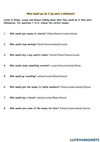 What would you do if you were a millionaire?