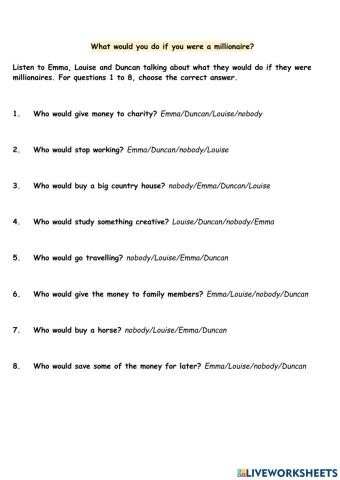 What would you do if you were a millionaire?