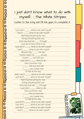 I just don't know what to do with myself - worksheet