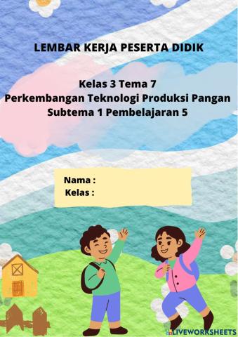 Tema 7 Perkembangan Teknologi Produksi Pangan Kelas 3 Semester 2