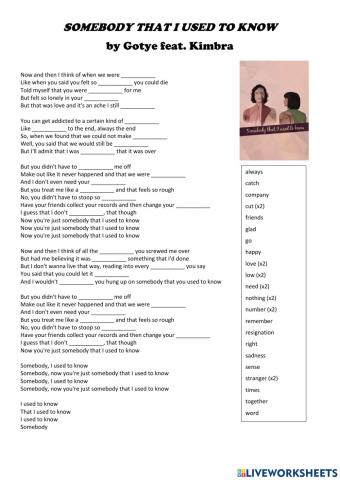 Song: -SOMEBODY THAT I USED TO KNOW- by Gotye feat. Kimbra